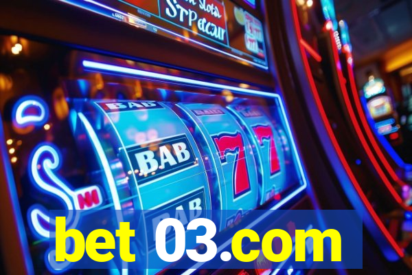 bet 03.com