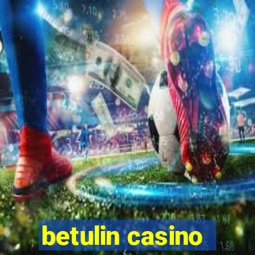 betulin casino