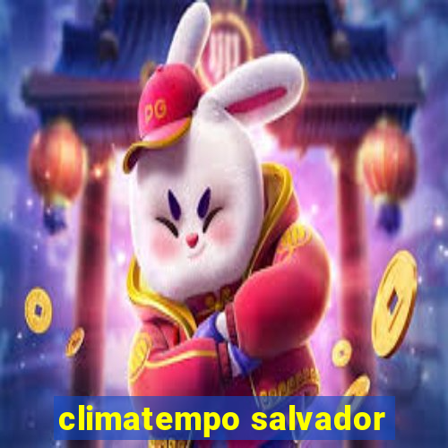 climatempo salvador