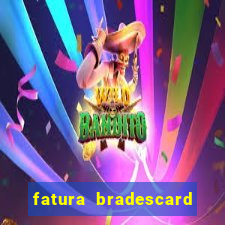 fatura bradescard casas bahia