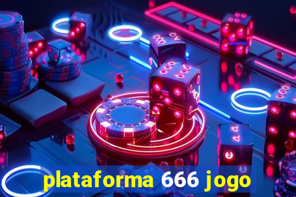 plataforma 666 jogo