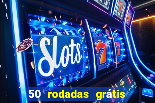 50 rodadas grátis no cadastro