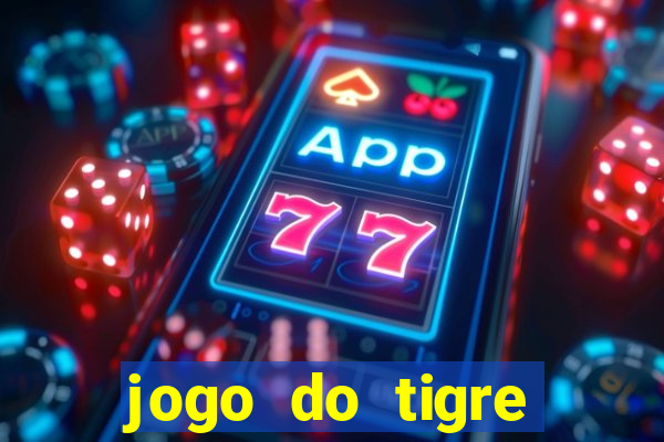 jogo do tigre minimo 1 real