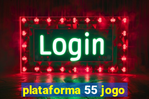 plataforma 55 jogo