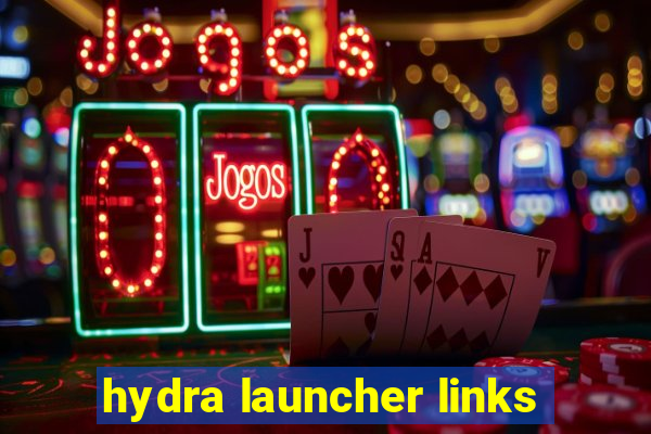 hydra launcher links