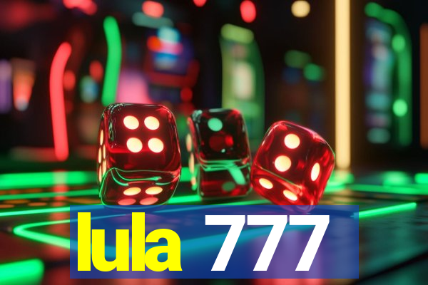 lula 777