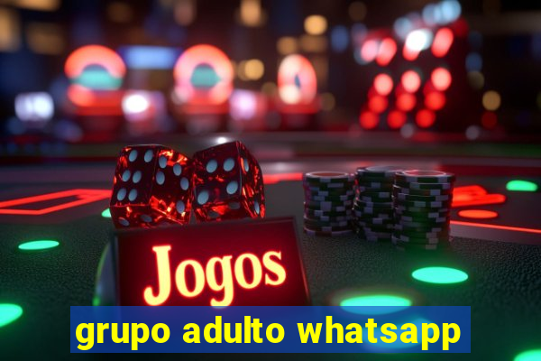 grupo adulto whatsapp