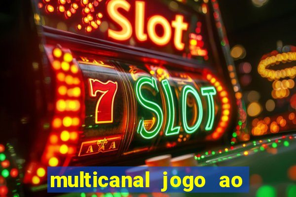 multicanal jogo ao vivo grêmio