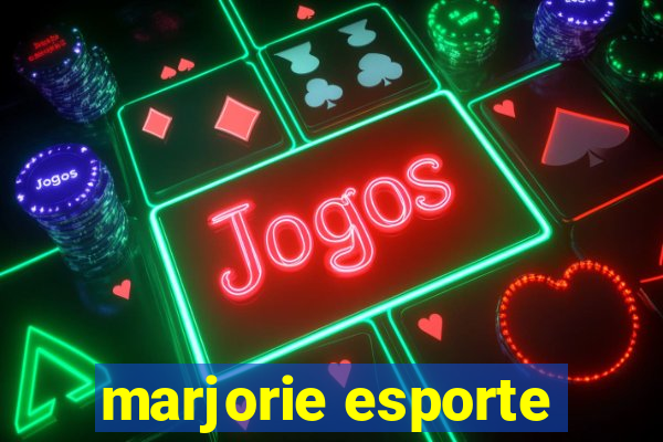 marjorie esporte