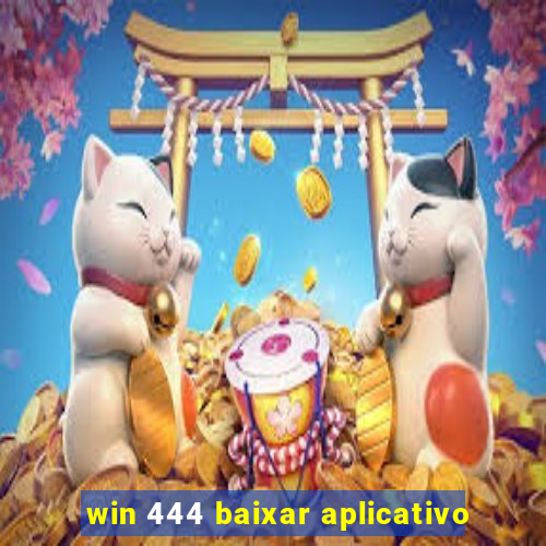 win 444 baixar aplicativo