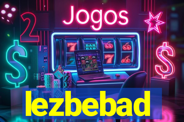 lezbebad