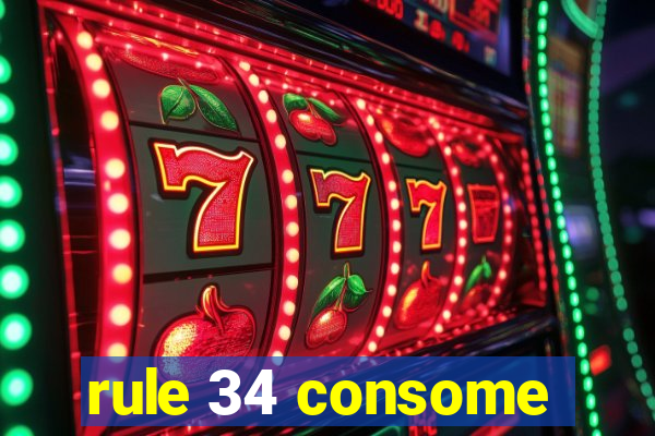 rule 34 consome