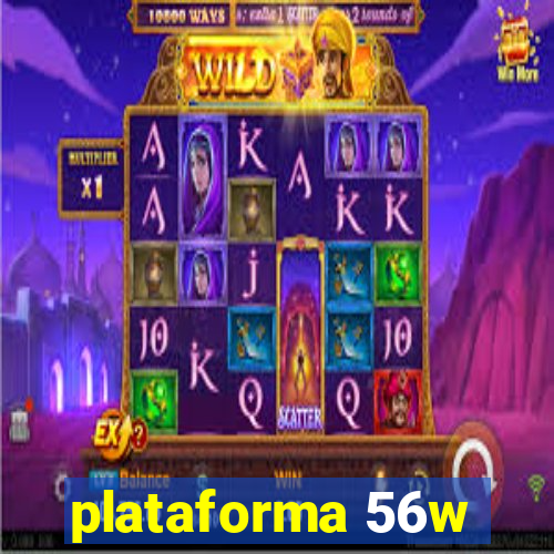 plataforma 56w