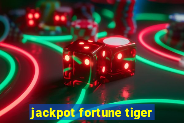 jackpot fortune tiger