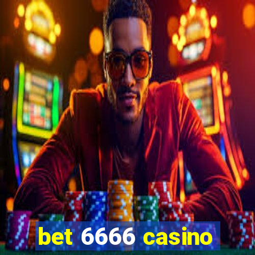 bet 6666 casino