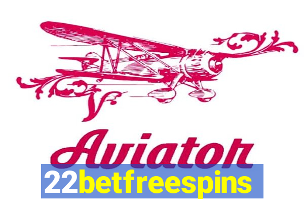 22betfreespins