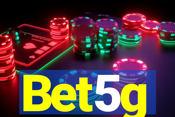 Bet5g