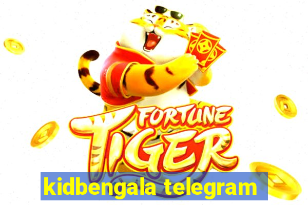 kidbengala telegram