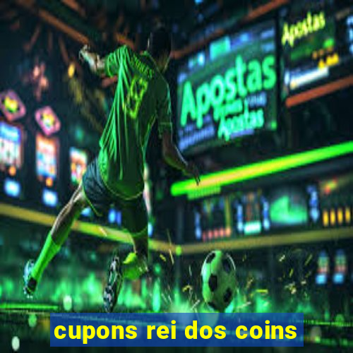 cupons rei dos coins