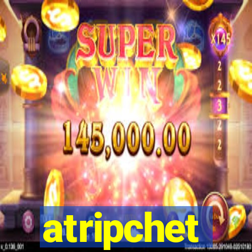 atripchet