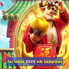 feriados 2025 em campinas