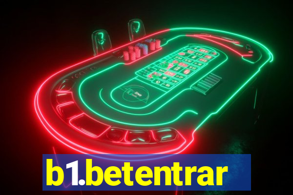 b1.betentrar