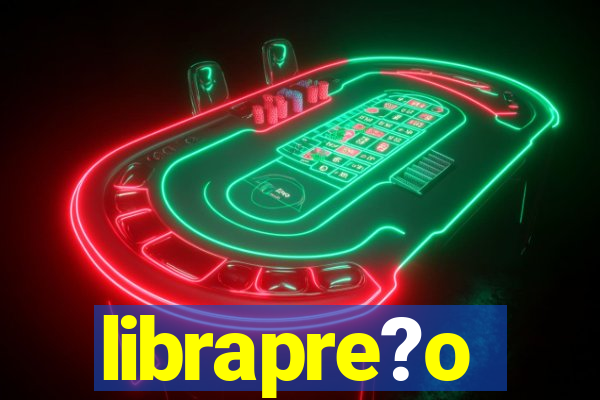 librapre?o