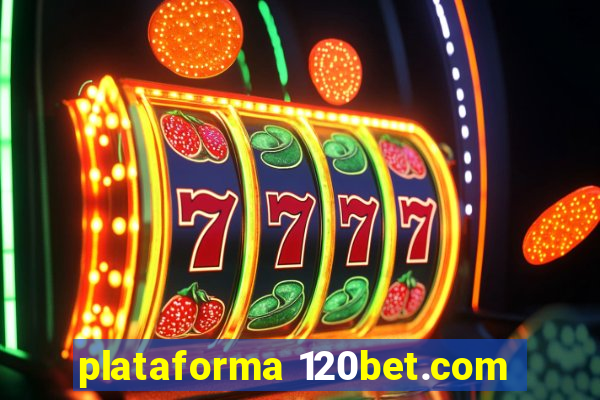 plataforma 120bet.com