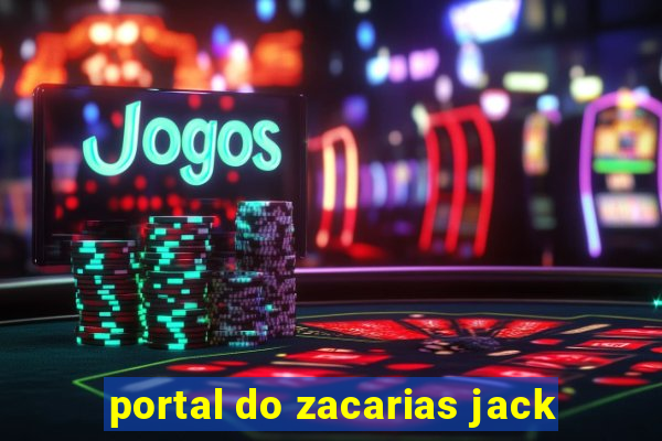 portal do zacarias jack