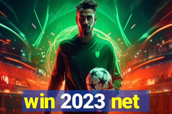 win 2023 net