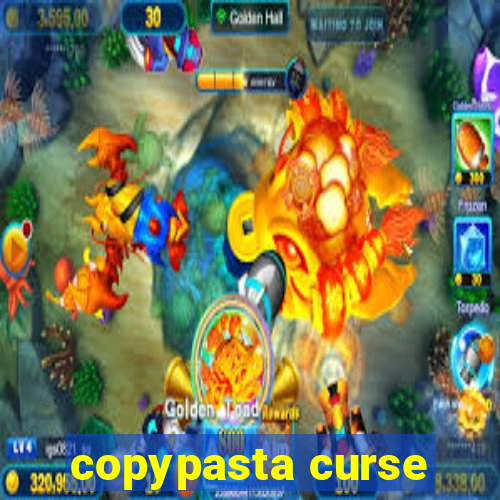 copypasta curse