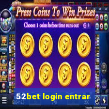 52bet login entrar