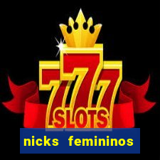 nicks femininos para jogos