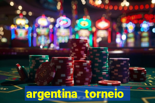 argentina torneio betano tabela