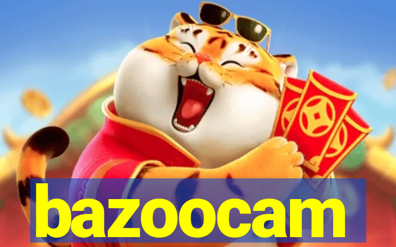 bazoocam