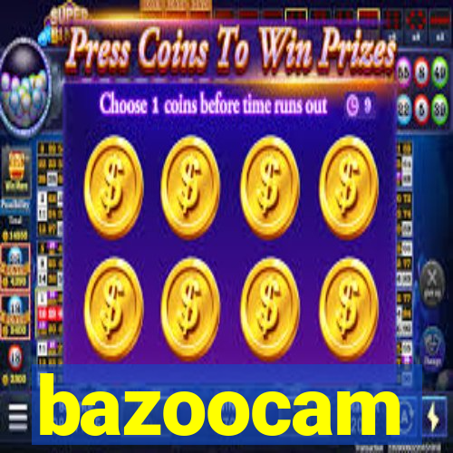 bazoocam