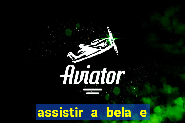 assistir a bela e a fera 1991 online dublado