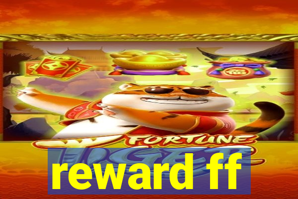 reward ff