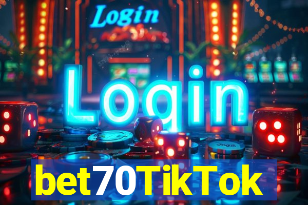 bet70TikTok