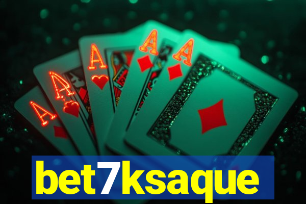 bet7ksaque