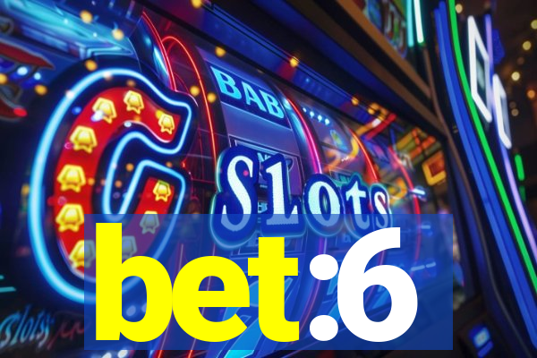 bet:6