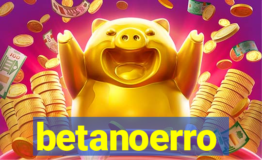 betanoerro