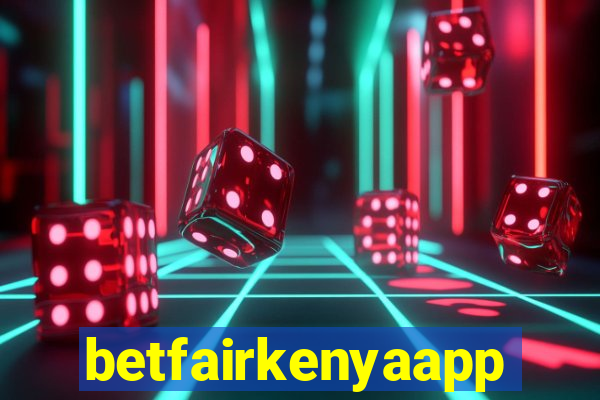 betfairkenyaapp