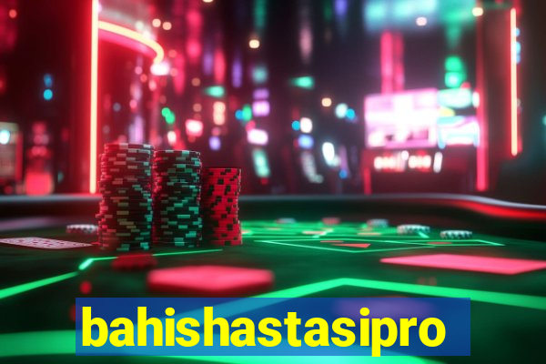 bahishastasipro.info