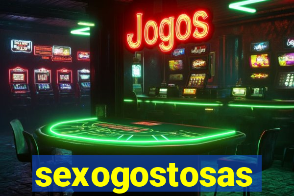 sexogostosas