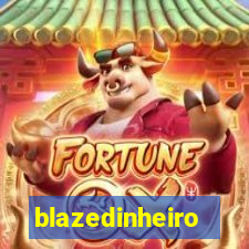 blazedinheiro