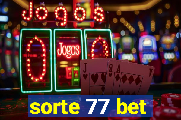 sorte 77 bet