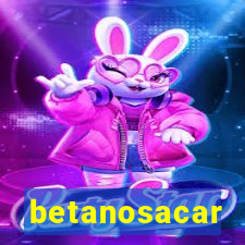 betanosacar