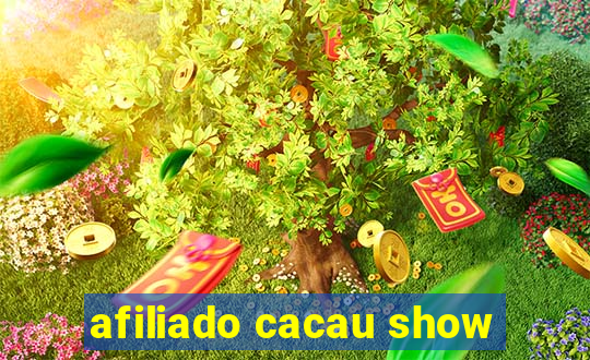 afiliado cacau show