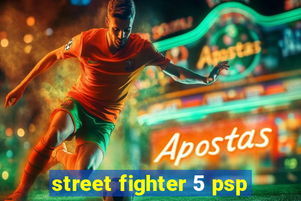 street fighter 5 psp